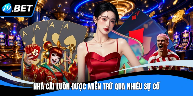 Nhà cái luôn được miễn trừ qua nhiều sự cố